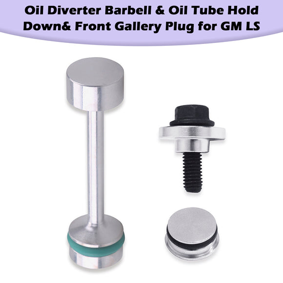 Oil Diverter Barbell & Oil Tube Hold Down& Front Gallery Plug for GM LS