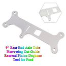 9Inch Rear End Axle Tube Narrowing Cut Guide Rearend Pinion Dogbone Tool for Ford-7
