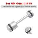 LS Billet Rear Passage Plug Oil Diverter Barbell for GM Gen III & IV-4