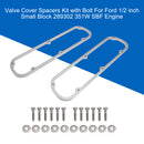 Valve Cover Spacers Kit with Bolts For Ford 1/2 inch Small Block 289 302 351W-3