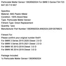 Particulate Matter Sensor 13628582024 For BMW 3 Series F34 F23 B47 X5 F15 N57-12