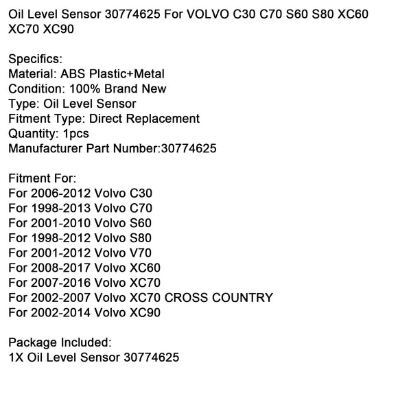 Oil Level Sensor 30774625 For Volvo C30 C70 S60 S80 XC60 XC70 XC90