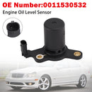 Engine Oil Level Sensor 0011530532 For Mercedes-Benz W203 C230 W204 C250 R172 SLK250 1.8L-2