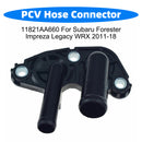 PCV Hose Connector 11821AA660 For Subaru Forester Impreza Legacy WRX 2011-2018-6
