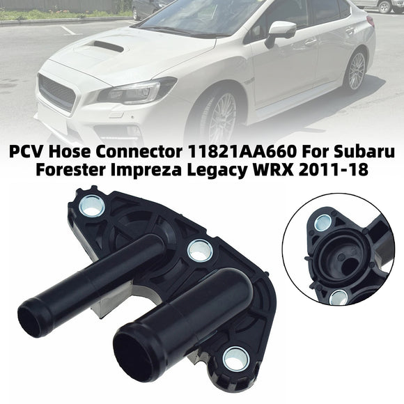 PCV Hose Connector 11821AA660 For Subaru Forester Impreza Legacy WRX 2011-2018