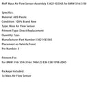 MAF Mass Air Flow Sensor Assembly 13621433565 For BMW 316i 318i 1998‑2005-16