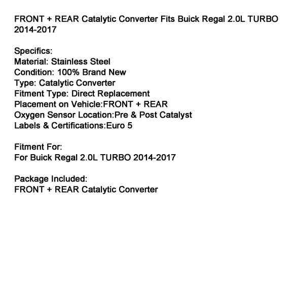 Front + Rear Catalytic Converter For Buick Regal 2.0L Turbo 2014-2017