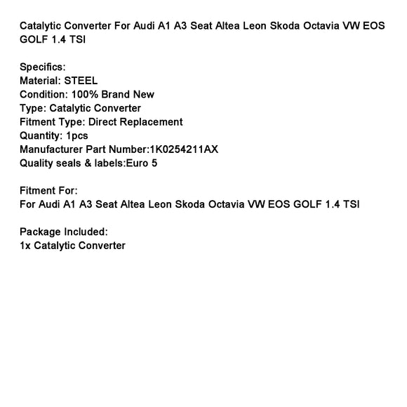 Catalytic Converter For Audi A3 Seat Altea Leon Skoda Octavia VW EOS GOLF 1.4 TSI