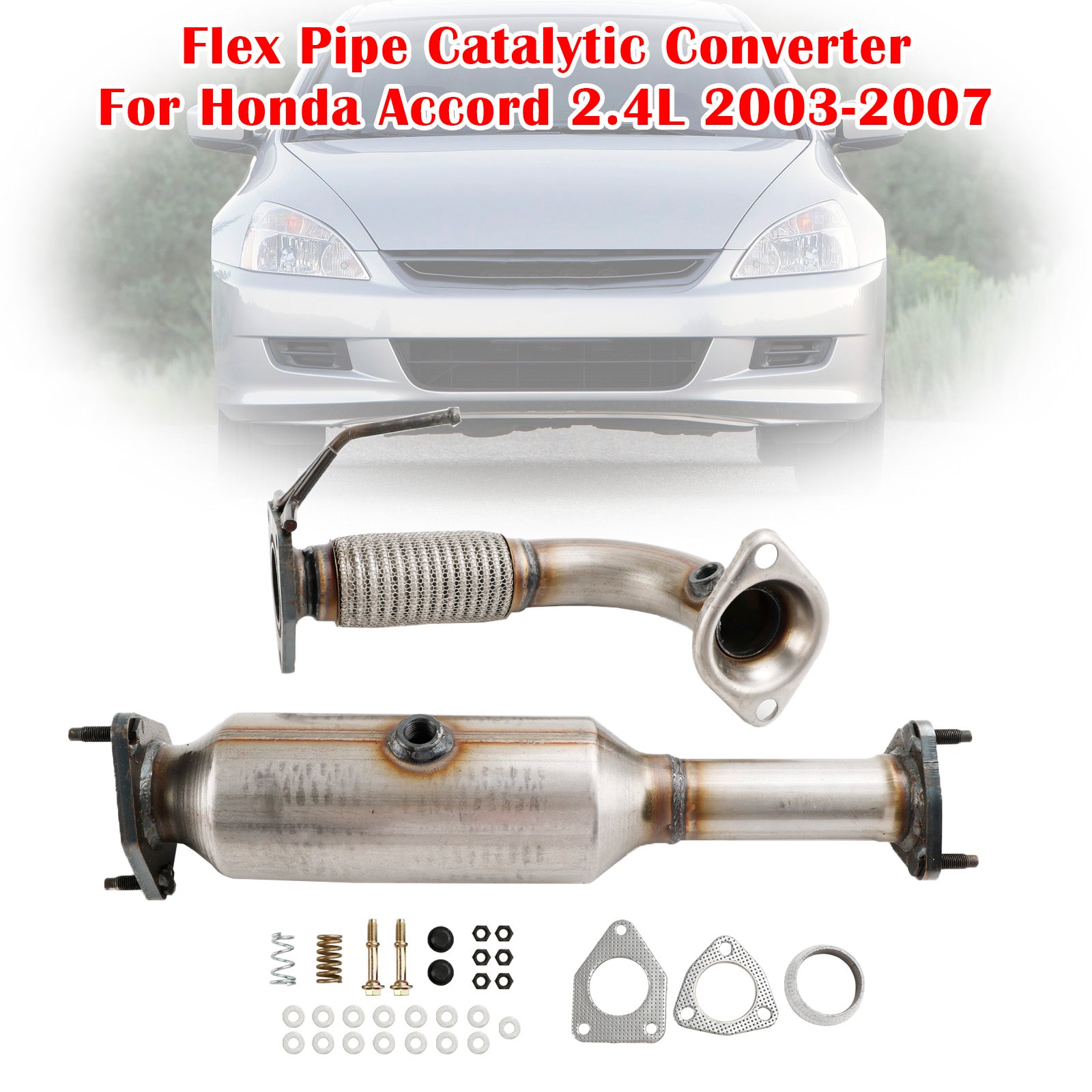 Honda 2003-2007 Accord 2.4L Front Flex Pipe & Catalytic Converter - 0