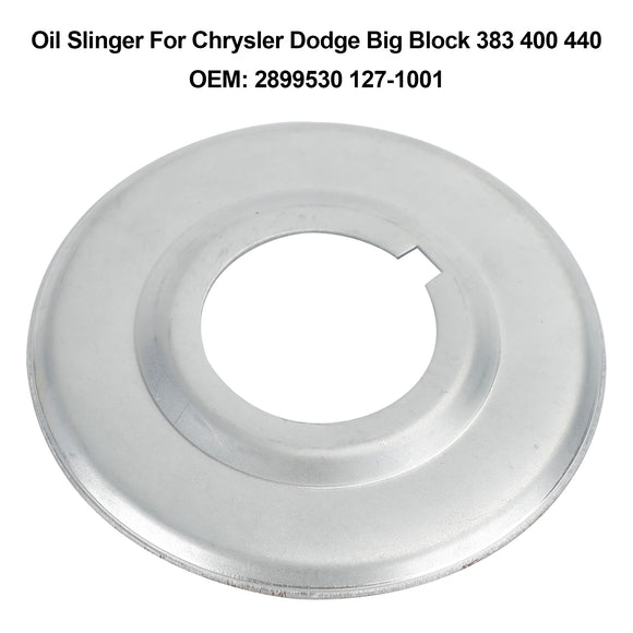 Chrysler Dodge Big Block 383 400 440 2899530 127-1001 Oil Slinger