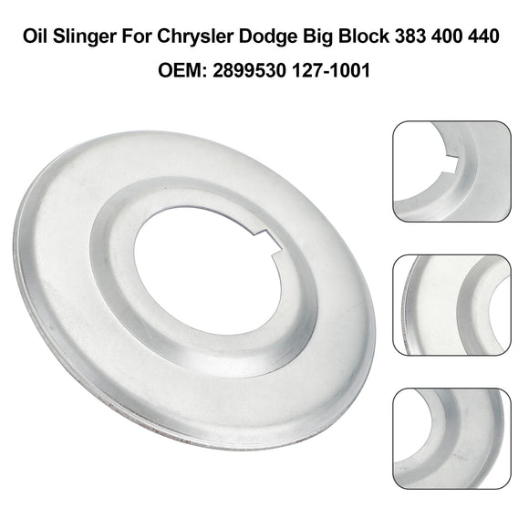 Chrysler Dodge Big Block 383 400 440 2899530 127-1001 Oil Slinger