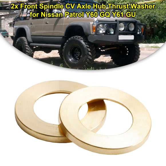 2x Front Spindle CV Axle Hub Thrust Washer for Nissan Patrol Y60 GQ Y61 GU 40589C6000